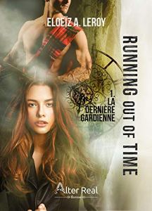 running-out-of-time-tome-1-la-derniere-gardienne-1412819