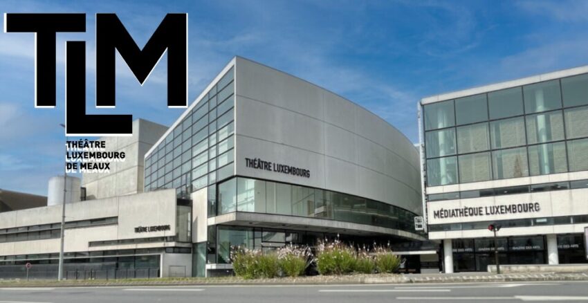 théâtre luxembourg Meaux